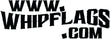 Whip Flags